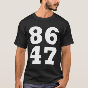 Camiseta 86 47 Anti-Trump Sutil Anti Trump 8647 2