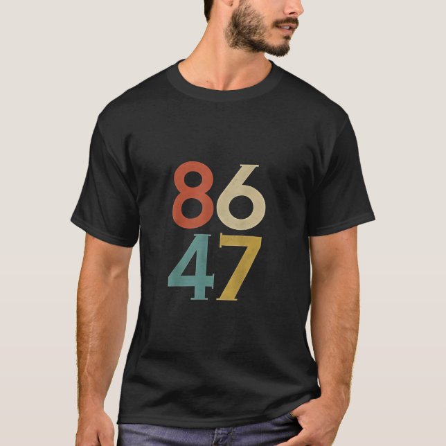 Camiseta 86 47 Bomba de retro Legal Anti-Trump (Frente)