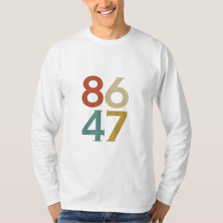 Camiseta 86 47 Bomba de retro Legal Anti-Trump