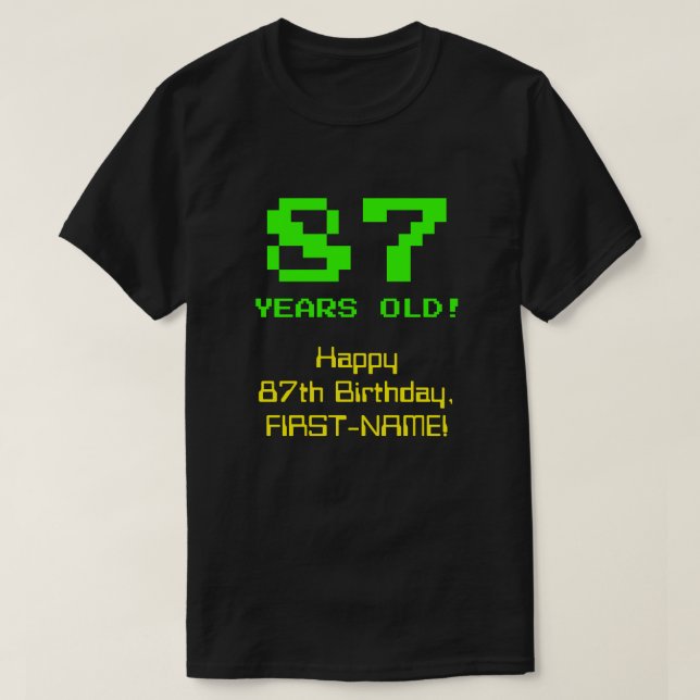 Camiseta 87.º aniversário: Divertido, Olho de 8 Bits, Nerdy (Frente do Design)