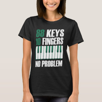 Camiseta 88 keys 10 fingers no problem piano