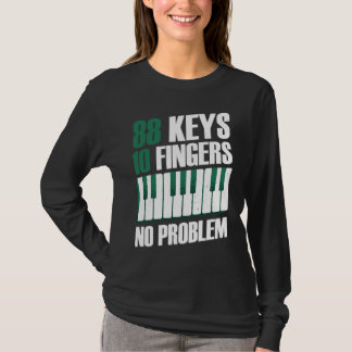 Camiseta 88 keys 10 fingers no problem piano