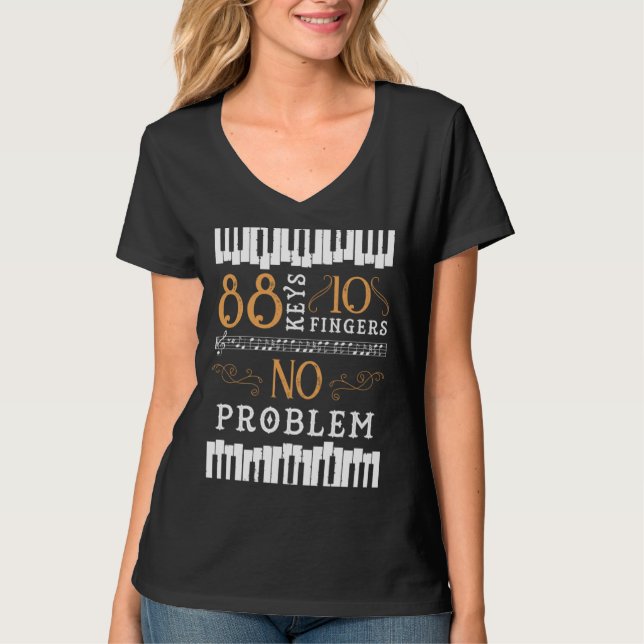 Camiseta 88 Keys 10 Fingers No Problem Piano Keyboard (Frente)