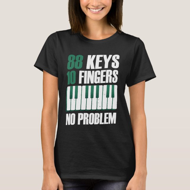 Camiseta 88 teclas 10 dedos sem problemas piano (Frente)