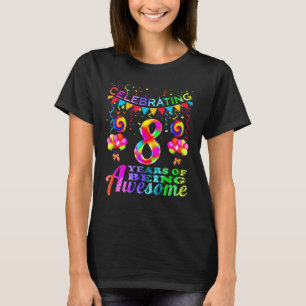 Camiseta 8 Anos De Estar Incrível 8 Anos 8º Aniversário