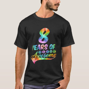 Camiseta 8 Anos De Idade 8 Aniversário, Tie-Dye Engraçado