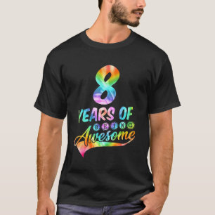 Camiseta 8 Anos De Idade 8 Aniversário Tie Dye Funny Ser Aw