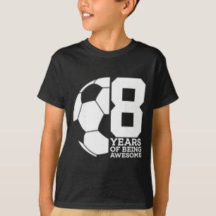 Camiseta 8 Anos Sendo Incrível Futebol 8º Aniversário