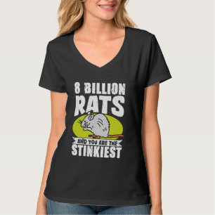 Camiseta 8 Bilhões De Ratos E Você É O Mais Fedorento