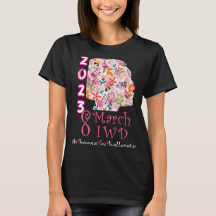 Camiseta 8 de março Dia Internacional da Mulher 2023 Escolh