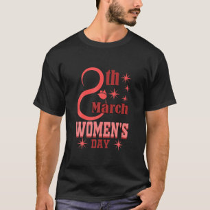Camiseta 8 de março Dia Internacional das Mulheres 2022 Fel