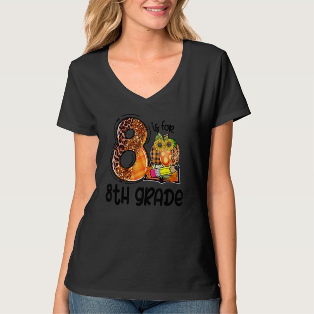 Camiseta 8 Is For 8th Grade Leopard Pumpkin Teacher Fall Th (Frente)