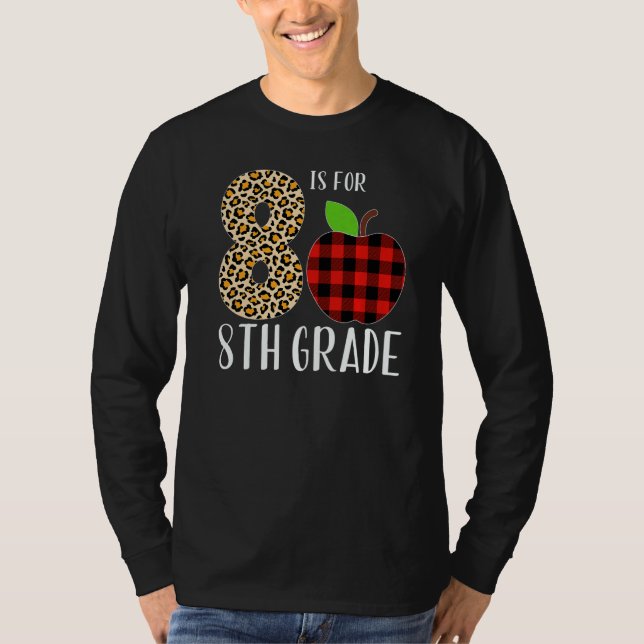 Camiseta 8 Is For 8th Grade Teacher Leopard Buffalo Plaid S (Frente)