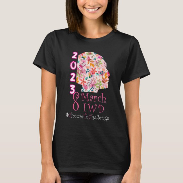Camiseta 8 March International Women's Day 2023 Choose To C (Frente)