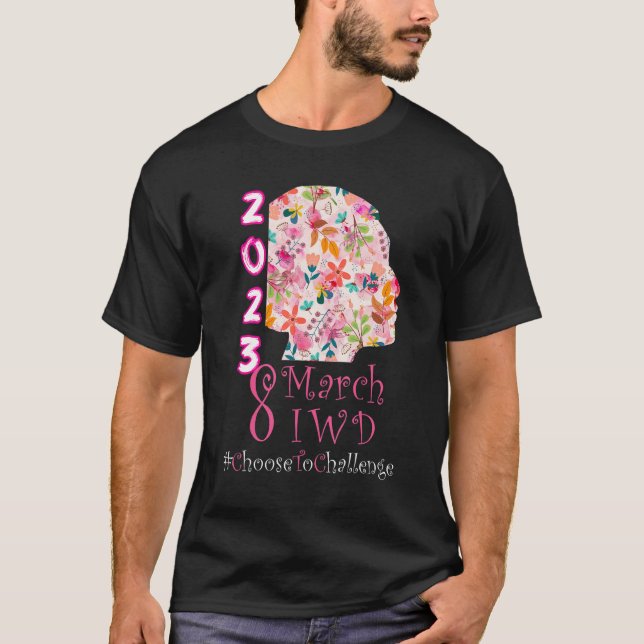 Camiseta 8 March International Women's Day 2023 Choose To C (Frente)
