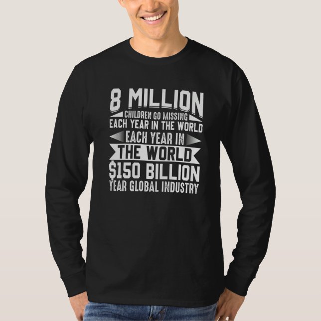 Camiseta 8 Million Children End Child Trafficking Human Tra (Frente)