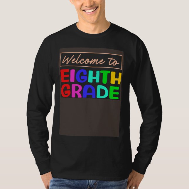 Camiseta 8th Grade 1st Day of School 8th Grade Students Tea (Frente)