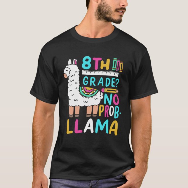Camiseta 8th Grade No Prob Llama  Eighth Grader School Appa (Frente)