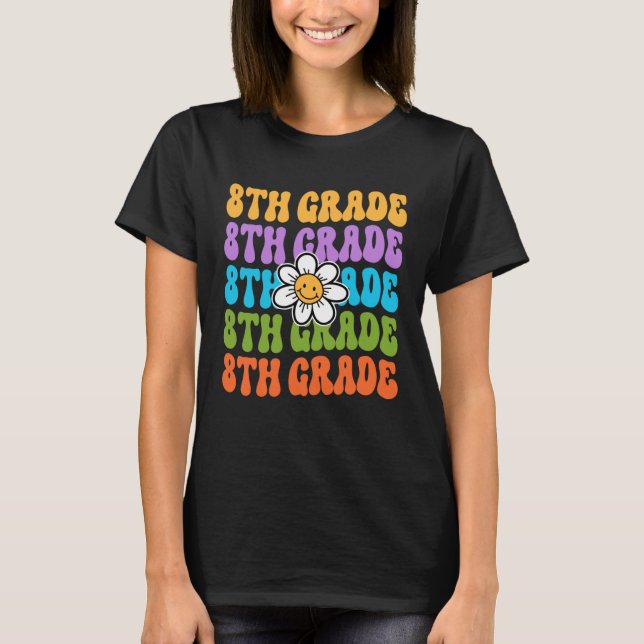 Camiseta 8th Grade Teacher Back To School First Day Appreci (Frente)