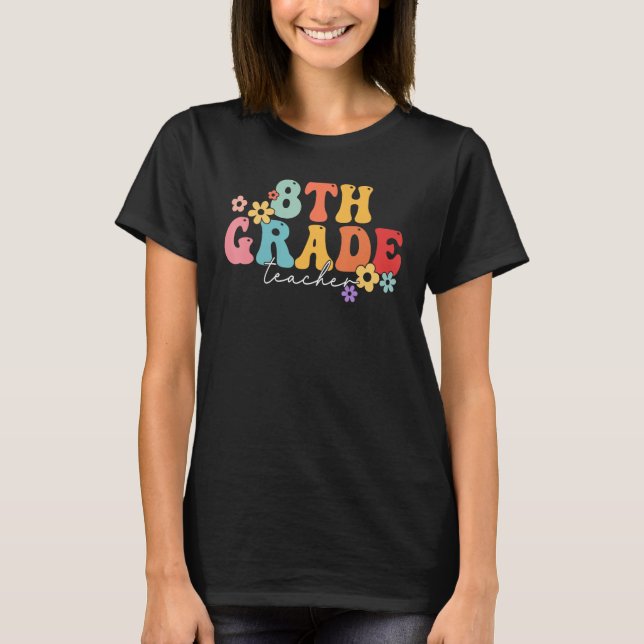 Camiseta 8th Grade Teacher Groovy Vibes 8th Grade First Day (Frente)
