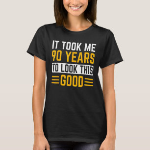 Camiseta 90 Aniversário Levei 90 anos para parecer assim