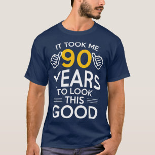 Camiseta 90 Aniversário Presente Me Levou 90 Anos E 90 Ano
