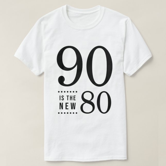 Camiseta 90 Birthday Black 90 é o novo 80 (Frente do Design)