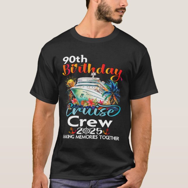 Camiseta 90 Birthday Cruise Crew Friends Férias Familiares (Frente)