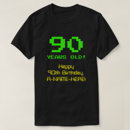 Camiseta 90 Birthday: Diversão, Olho De 8 Bits, Nerdy / Gee