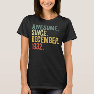 Camiseta 90 Birthday Incrível Desde Dezembro De 1932 90 Ano