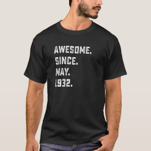 Camiseta 90 Birthday Incrível Desde Maio De 1932 90 Anos
