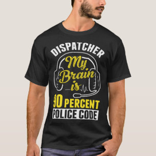 Camiseta 90% do Código de Polícia - Operador de Despacho 91