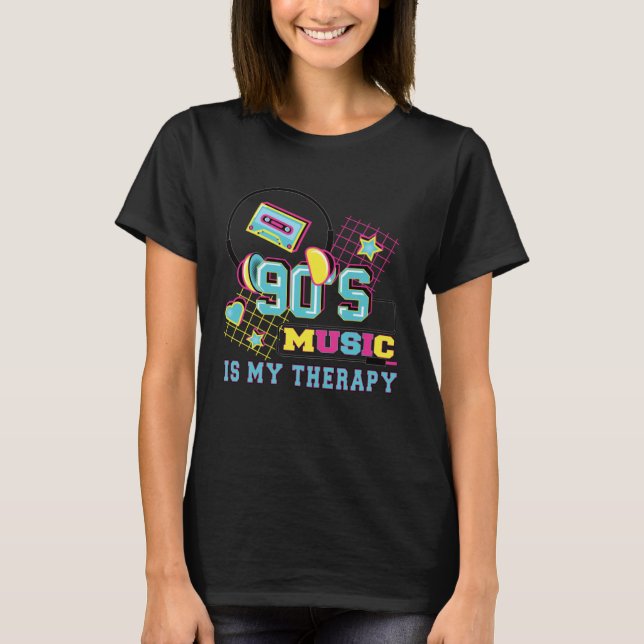 Camiseta 90s Music Is My Therapy 90s Party Outfit (Frente)