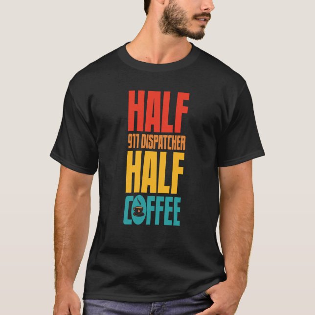 Camiseta 911 Dispatcher  For Coffee (Frente)