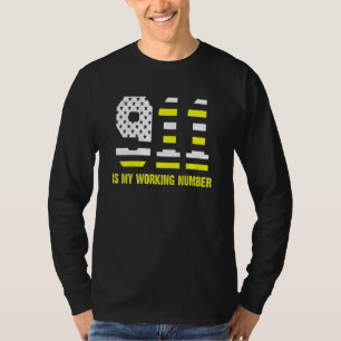 Camiseta 911 É O Meu Número De Trabalho 911 Operador Dispat