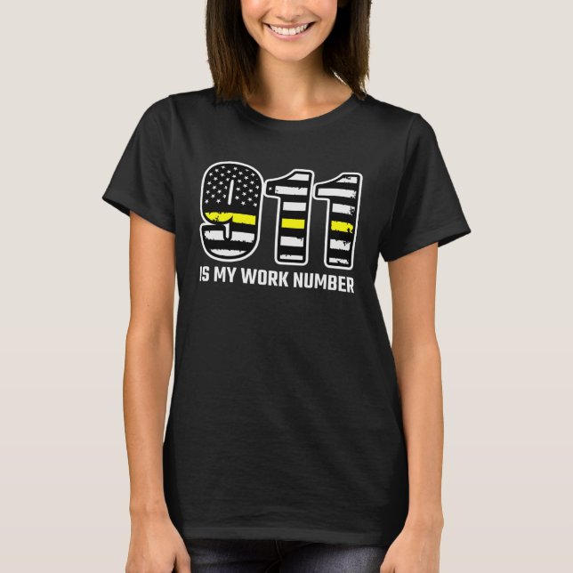 Camiseta 911 Is My Work Number Thin Gold Line 911 Dispatche (Frente)