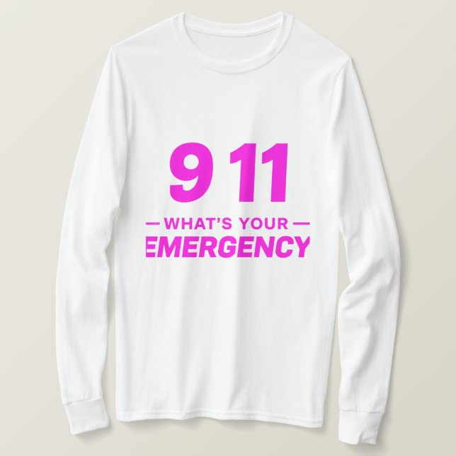 Camiseta 911 What’s Your Emergency” Bold Pink Streetwear  (Frente do Design)