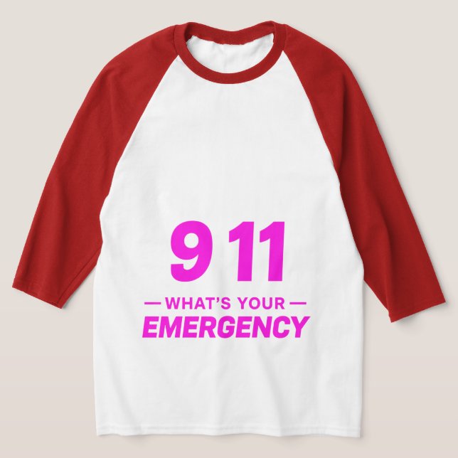 Camiseta “911 What’s Your Emergency” Bold Pink Streetwear  (Postura )