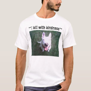Camiseta 91812105093, ** eu mato com bondade **