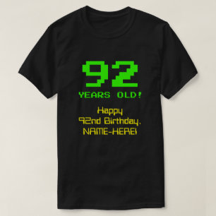 Camiseta 92º Aniversário: Diversão, Olhar De 8 Bits, Ner