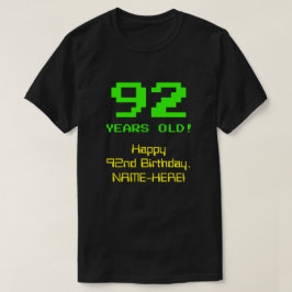 Camiseta 92º Aniversário: Diversão, Olhar De 8 Bits, Nerdy 