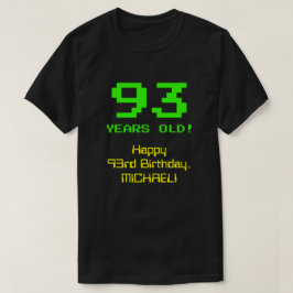 Camiseta 93º Aniversário: Divertido, Olho De 8 Bits, Nerdy 