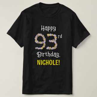 Camiseta 93.o Aniversário: Flores Número "93" + Nome