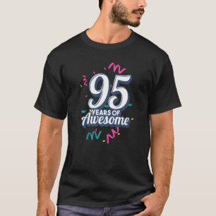 Camiseta 95.º aniversário de 95 anos de incrível 95 anos