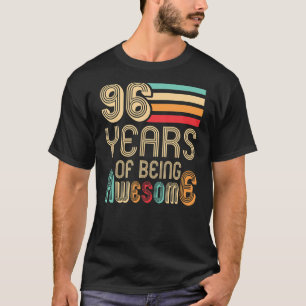 Camiseta 96 Anos De Estar Incrível 96 Anos 96 Anos 96 Anos