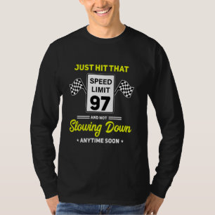 Camiseta 97º Birthday Speed Limit Sign 907 mph Funny Drivi