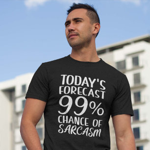 Camiseta 99% De Possibilidade De Sarcasmo
