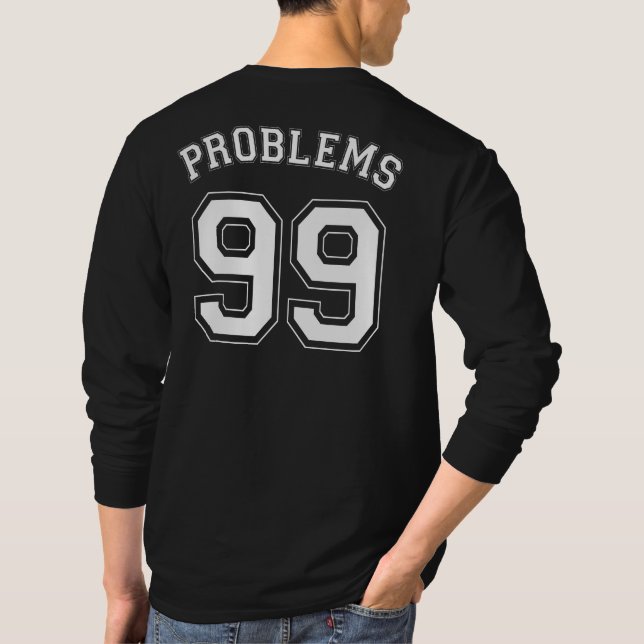 CAMISETA 99 PROBLEMAS (Verso)
