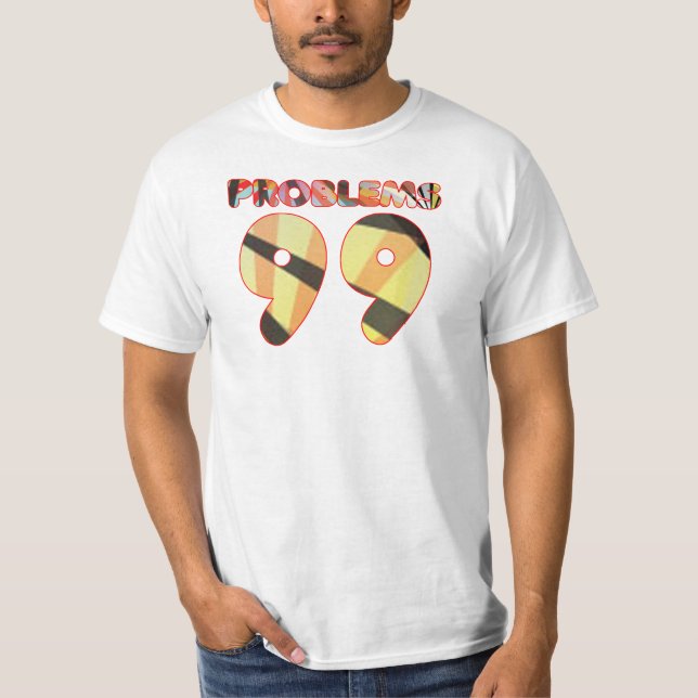 Camiseta 99 problemas (Frente)