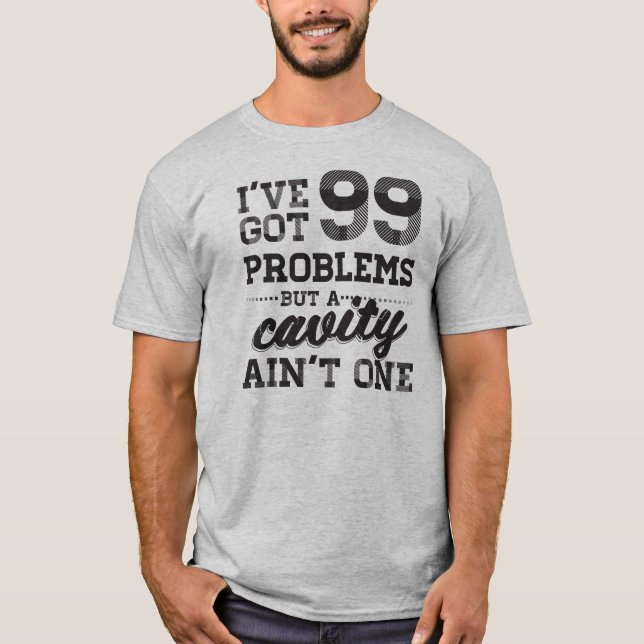 Camiseta 99 problemas dentais (Frente)